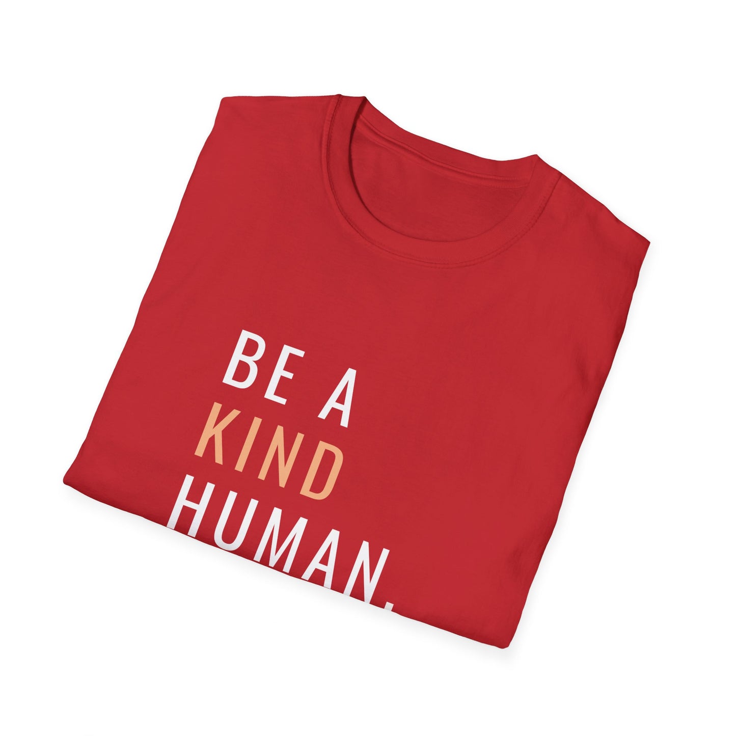 Be A Kind Human, Unless Its An Eagles Fan, Unisex Softstyle T-Shirt