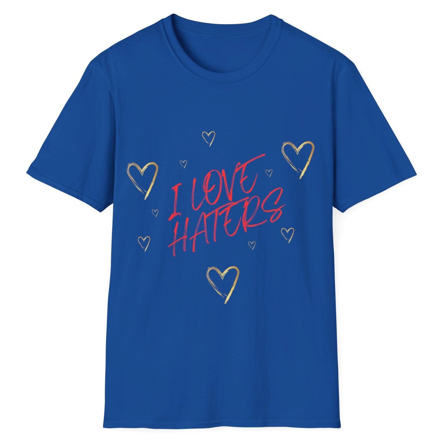 I Love Haters, Unisex Softstyle T-Shirt