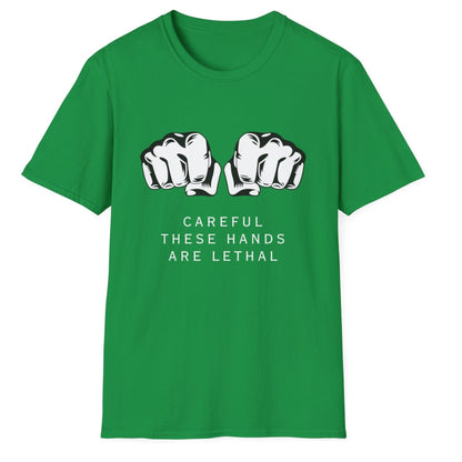 Careful These Hands Are Lethal Unisex Softstyle T-Shirt