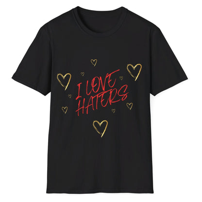 I Love Haters, Unisex Softstyle T-Shirt