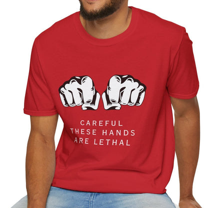 Careful These Hands Are Lethal Unisex Softstyle T-Shirt