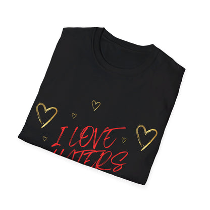 I Love Haters, Unisex Softstyle T-Shirt