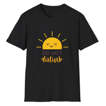 Do Not Disturb Sunshine Unisex Softstyle T-Shirt