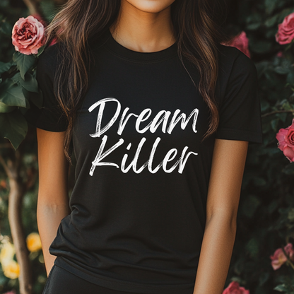 Dream Killer Novelty Unisex Softstyle T-Shirt